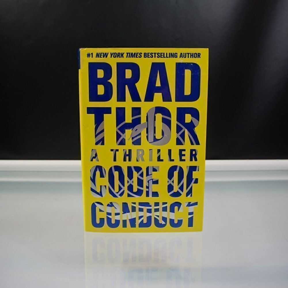 Code of Conduct A Thriller By Brad Thor 2015 Hardcover The Scot Harvath Series